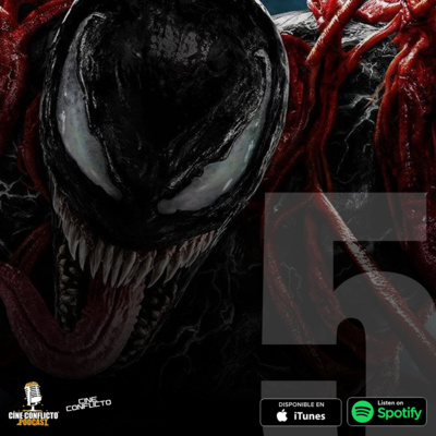 Episodio #5 | OPINANDO DE: 'Venom: Carnage Liberado'