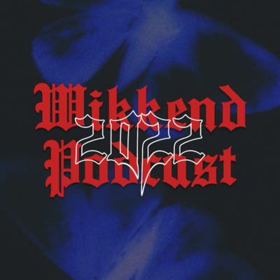 WIKKEND Podcast