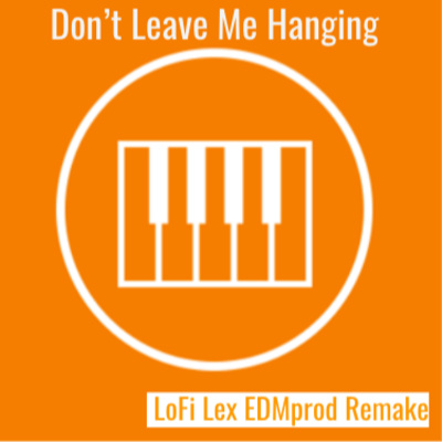 Don’t Leave Me Hanging