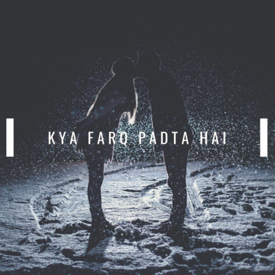 Ep. 14: Kya Farq Padta Hai