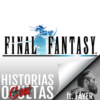 #44 - Final Fantasy - ft. Fáyer