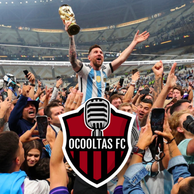 Ocooltas FC #6 - ¿Es Messi el Más Grande de Todos los Tiempos?