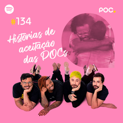 134: Histórias de Aceitação das POCs