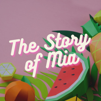 Bedtime Stories for Kids - The Story of Mia Bedtime Stories for Kids - The Story of Mia