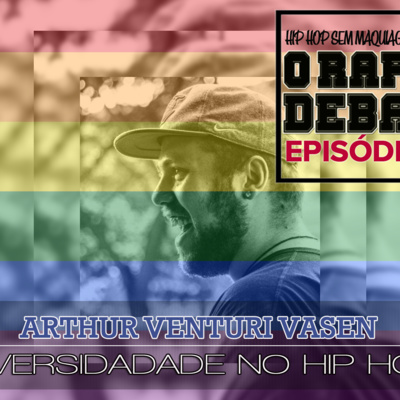 O RAP EM DEBATE #19 - DIVERSIDADE NO HIP HOP