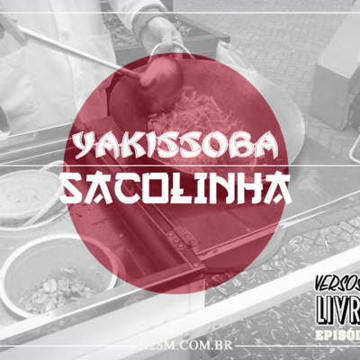 VERSOS QUE LIVRAM #02 - YAKISSOBA