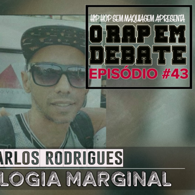 O RAP EM DEBATE #43 - SOCIOLOGIA MARGINAL