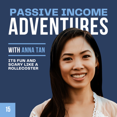 015 - So it's almost like a rollercoaster. Parts of it is really fun. Parts of it is really scary, but usually when you get off the ride, most people enjoy it. - Anna Tan episode artwork