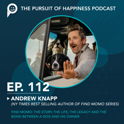 (Ep. 112) Find Momo: The Story, The Life, The Legacy and the Bond Between a Dog and His Owner with Andrew Knapp