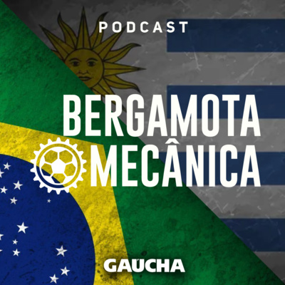 Bergamota Mecânica #100 - Maracanaço