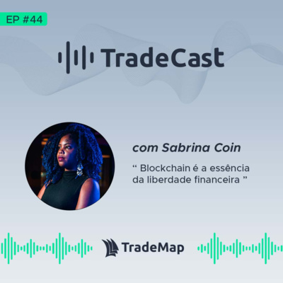 TradeCast: o Podcast oficial do TradeMap.