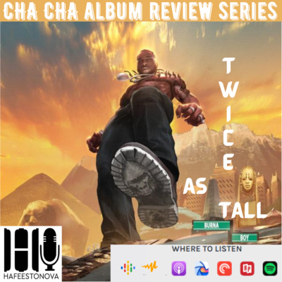 Cha Cha Album Review Series (Burna Boy)