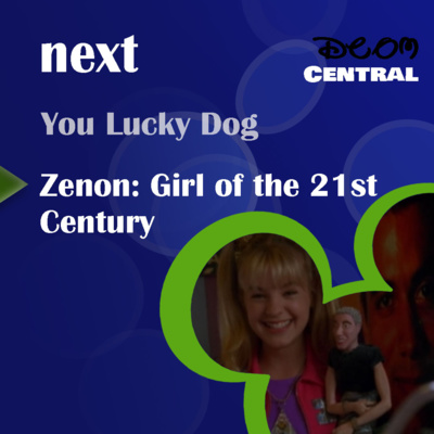 Ep. 11: Zenon: Girl of the 21st Century