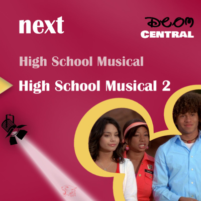 Ep. 28: High School Musical 2