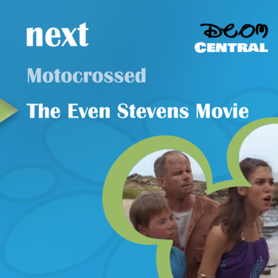 Ep. 38: The Even Stevens Movie