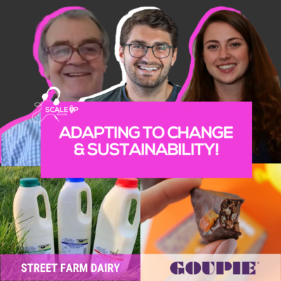 Sustainability & Evolution Of Technology! Goupie & Street Farm Dairy (Scale Up Stories x Taste Of Kent Awards)