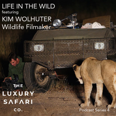 KIM WOLHUTER (Famous Wildlife Filmmaker) - Life In The Wild