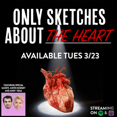 Only Sketches About The Heart feat. Just And Comedy