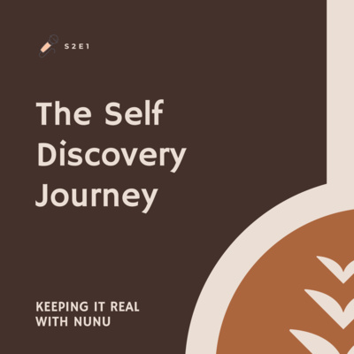 S2E1: The Self Discovery Journey