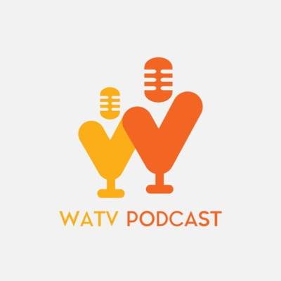 Introducing The WATV Podcast