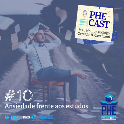 #10 - Ansiedade Frente aos Estudos (feat. Geraldo Bezerra Cavalcanti)