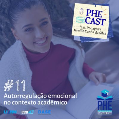 #11 - Autorregulação emocional no contexto acadêmico (feat. Jamille Cunha da Silva)