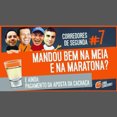 007 - Como foi na meia e na maratona? episode artwork