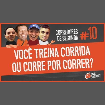 010 - Você treina corrida ou corre só por curtição? episode artwork