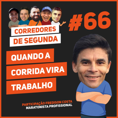 66 - Quando a corrida vira trabalho episode artwork