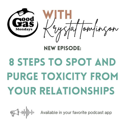 EP39 - Spotting and Purging Toxic Relationships