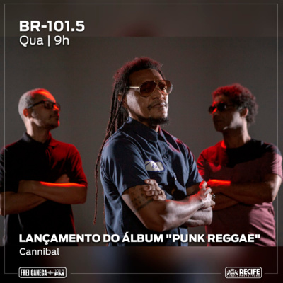BR-101.5 - Lançamento do álbum "Punk Reggae", com Devotos episode artwork