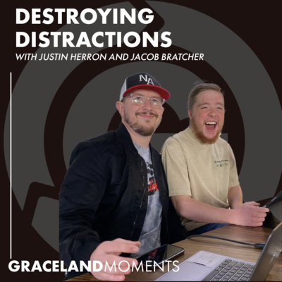 Ep: 59 - Destroying Distractions