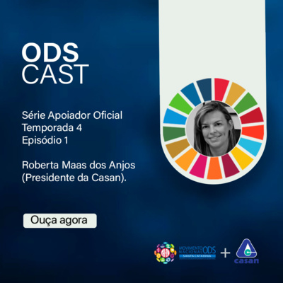 ODS CAST - Presidente da Casan, Roberta Maas dos Anjos.