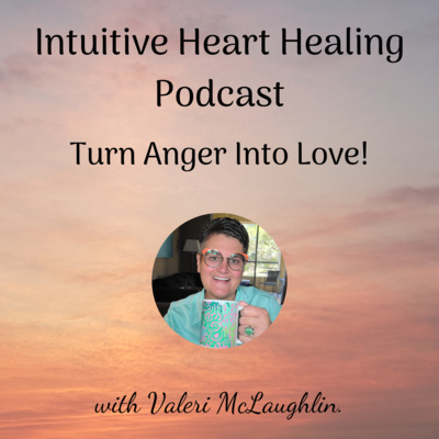 Intuitive Heart Healing Podcast