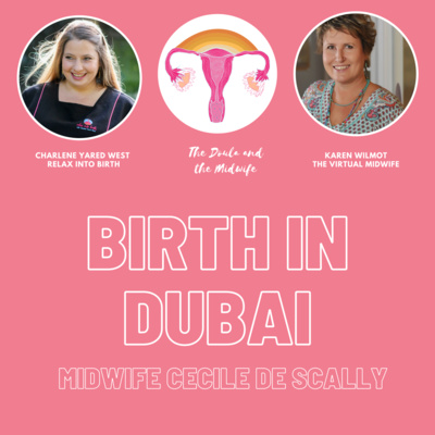 Giving Birth in Dubai with Midwife Cecile de Scally