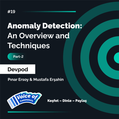 #19 - Anomaly Detection: An Overview and Techniques Part 2