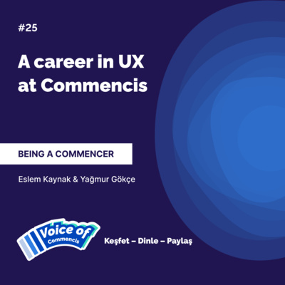 #25 - Being a Commencer - A career in UX at Commencis