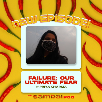 Failure Our Ultimate Fear By The Sambal Pod