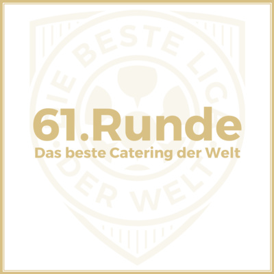 61. Runde // Das beste Catering der Welt
