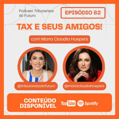 Podcast Tributarista do Futuro | Letícia Amaral