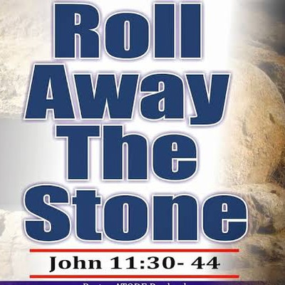ROLL THE STONE ASIDE