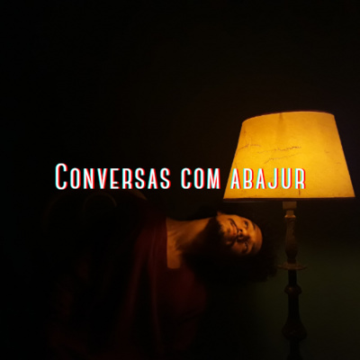 Conversas com Abajur