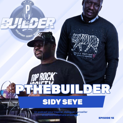 Transmettre le mouvement Hip Hop, Sidy Seye PTB #15