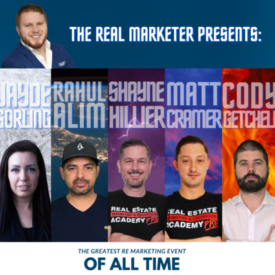 EP18: The Greatest RE Marketing Event OF ALL TIME