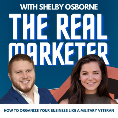 EP31: How to organize your Real Estate business like a military veteran - with Shelby Osborne
