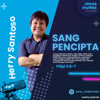 JESUS INVITES EP 13 - Sang Pencipta episode artwork