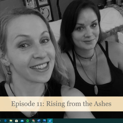 S1:E11 - Rising from the Ashes