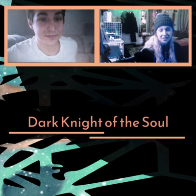 S2:E5 - Dark Knight of the Soul