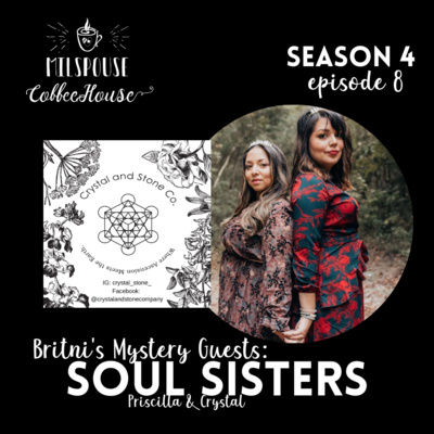 Britni's Mystery Guests - Soul Sisters Priscilla and Crystal of Crystal & Stone Company