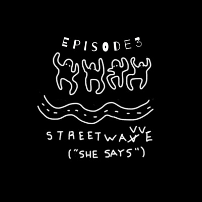 'She Says' Episode 3